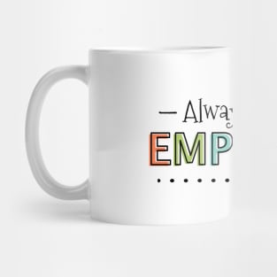 Always Choose Empathy Mug